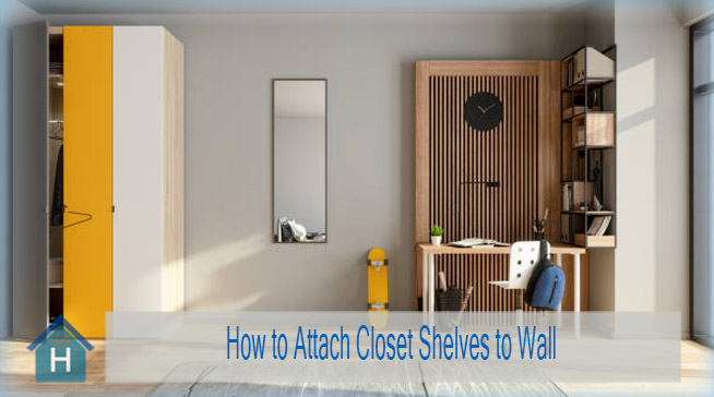 How to Attach Closet Shelves to Wall