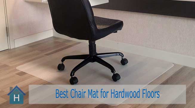 Best Chair Mat for Hardwood Floors