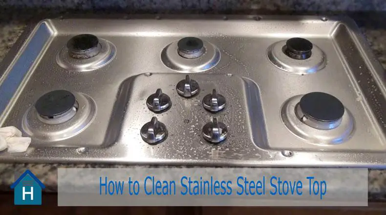 How to Clean Stainless Steel Stove Top