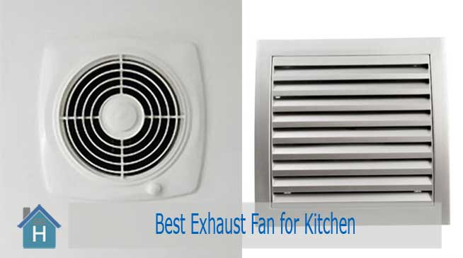 Best Exhaust Fan for Kitchen