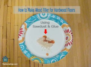How to Make Wood Filler for Hardwood Floors