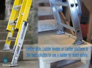 How to Use a Ladder on Stairs