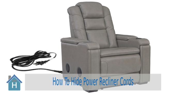 How To Hide Power Recliner Cords