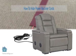 How To Hide Power Recliner Cords