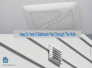 How To Vent A Bathroom Fan Through The Wall