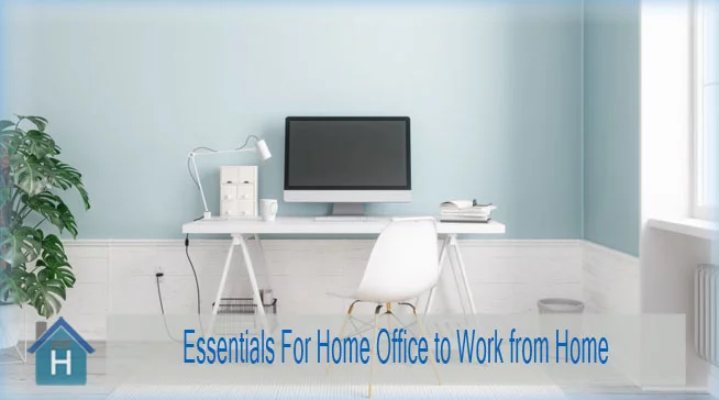 Essentials For Home Office