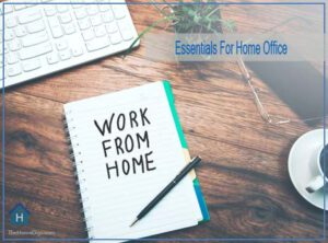 Essentials For Home Office