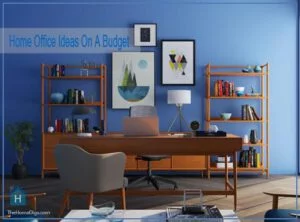Home Office Ideas On A Budget