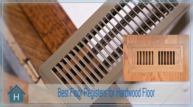 Best floor registers heating vent