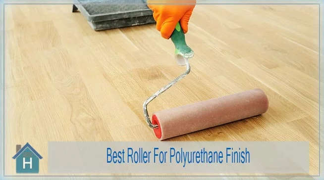 The Best Roller For Polyurethane Finish | Top 7 Picks of 2024 1