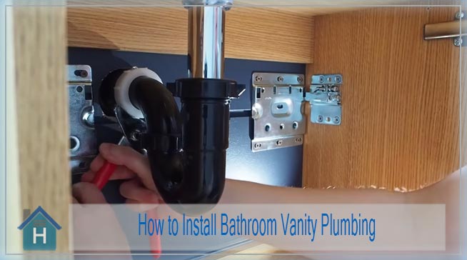 How to Install Bathroom Vanity Plumbing