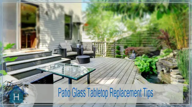 Patio Glass Tabletop Replacement Tips