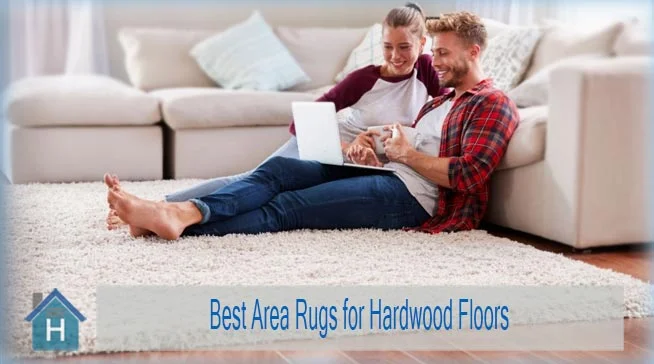Best Area Rugs for Hardwood Floors