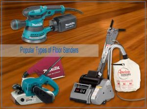 Types of Floor Sanders