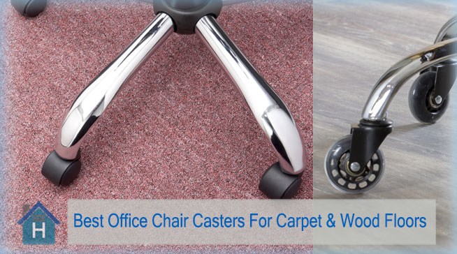 Best-Office-Chair-Wheels-For-Carpet-&-Wood-Floors