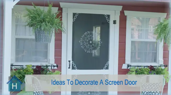 Ideas To Decorate A Screen Door