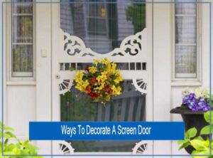 Ways-To-Decorate-A-Screen-Door