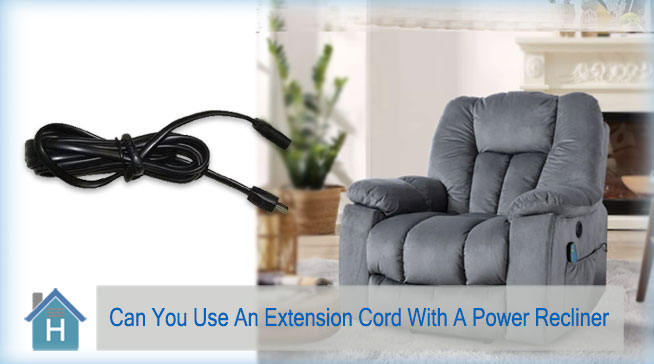 Using An Extension Cord With A Power Recliner
