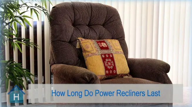 How Long Do Power Recliners Last