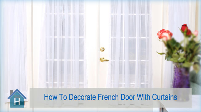 How-To-Decorate-French-Door-With-Curtains
