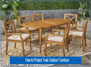 How-to-Protect-Teak-Outdoor-Furniture