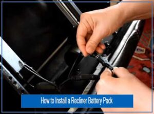 Installing-a-Recliner-Battery-Pack