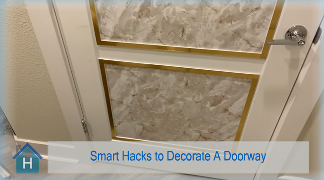 Smart Hacks to Decorate A Doorway