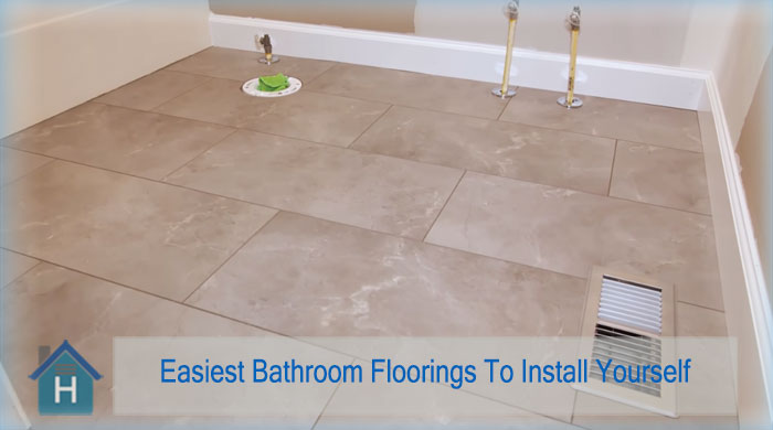 Easiest Bathroom Floorings To Install Yourself