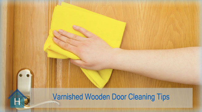Varnished Wooden Door Cleaning Tips