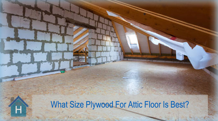 What Size Plywood For Attic Floor Is Best